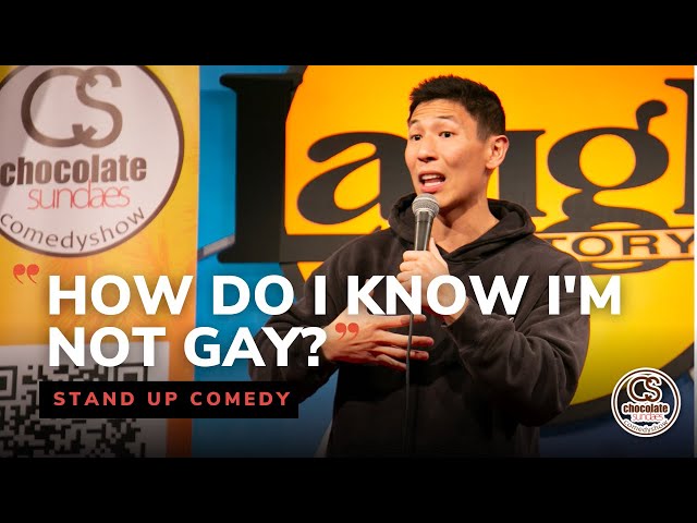 How Do I Know I'm Not Gay? - Comedian Jason Cheny - Chocolate Sundaes Standup Comedy