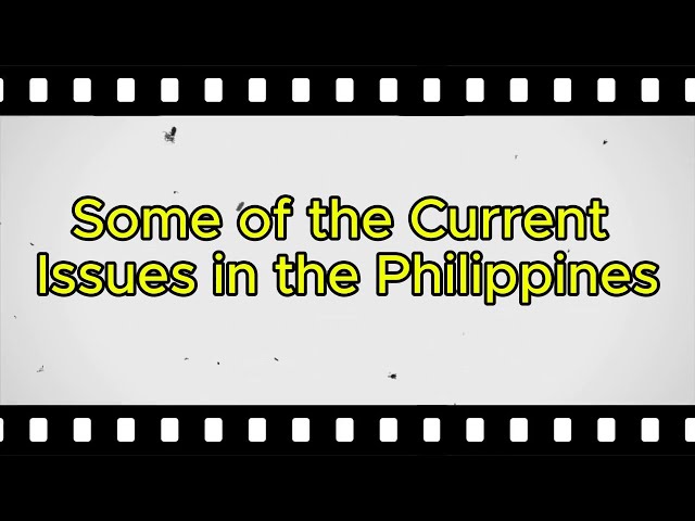 Some of the Current Issues in the Philippines #philippines #issues #2025