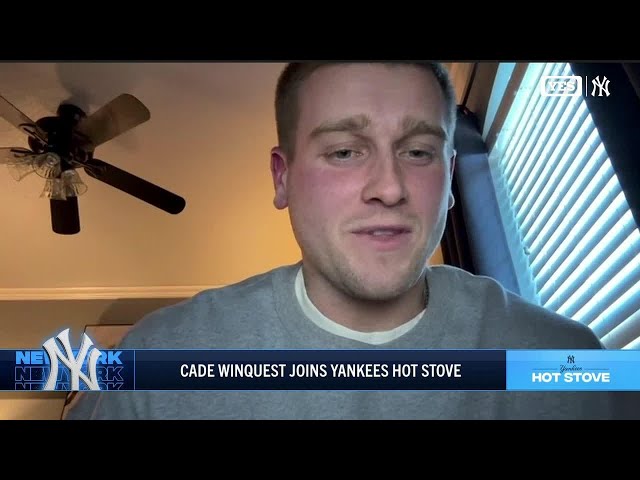 New Yankee Cade Winquest joins Hot Stove