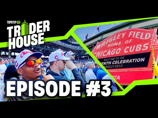 TopstepTV Trader House – Ep. 3: Hangover from Hell ⚾🌭