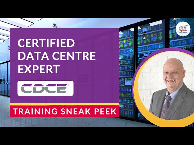 Certified Data Center Expert (CDCE) Course Sneak Peek