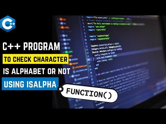 C++ program to check character is alphabet or not using Isalpha function