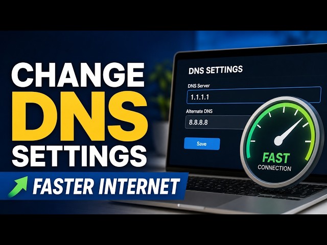 How to Change DNS Settings for Better Performance