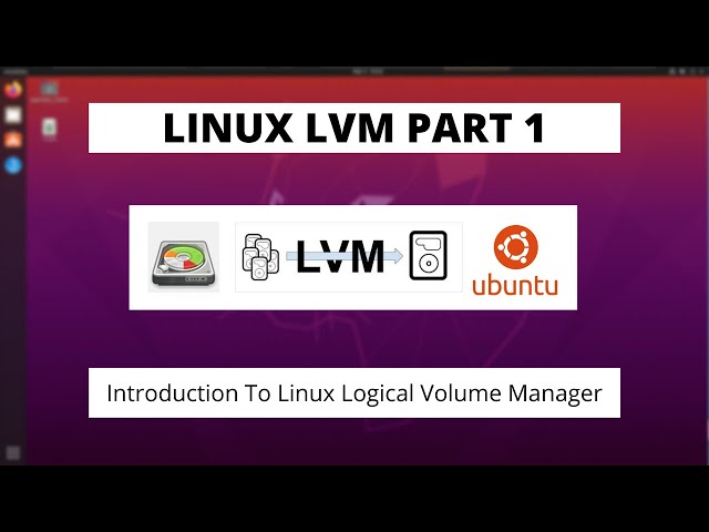 Linux LVM2 Part - 1 - What Is Linux LVM? [Logical Volume Manager] Theoretical