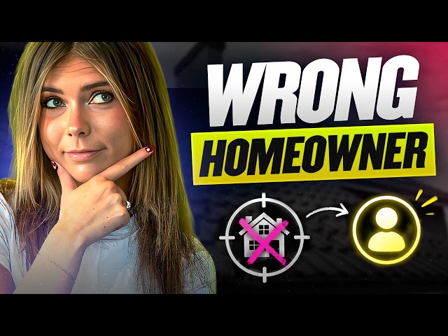 How to Stop Wasting Money on the Wrong Homeowners