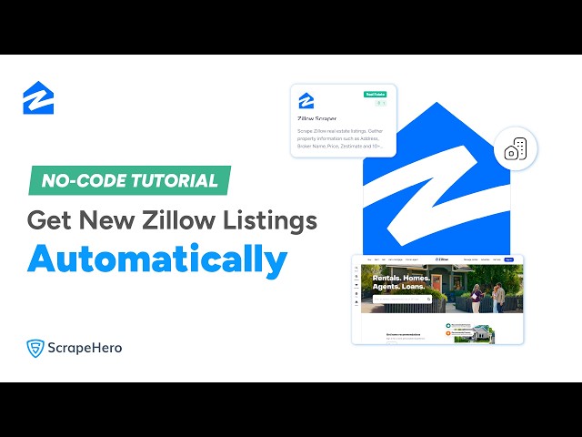 How to Automatically Track New Zillow Listings (No Coding)- ScrapeHero Cloud Tutorial