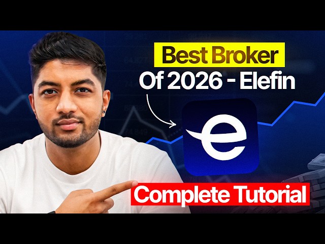 Best Broker of 2026: Elefin Complete Tutorial