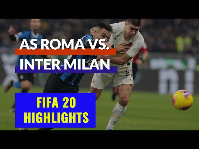 FIFA 20 Daily Match | Highlights AS Roma vs Inter Milan | Italy Serie A Matchday 34