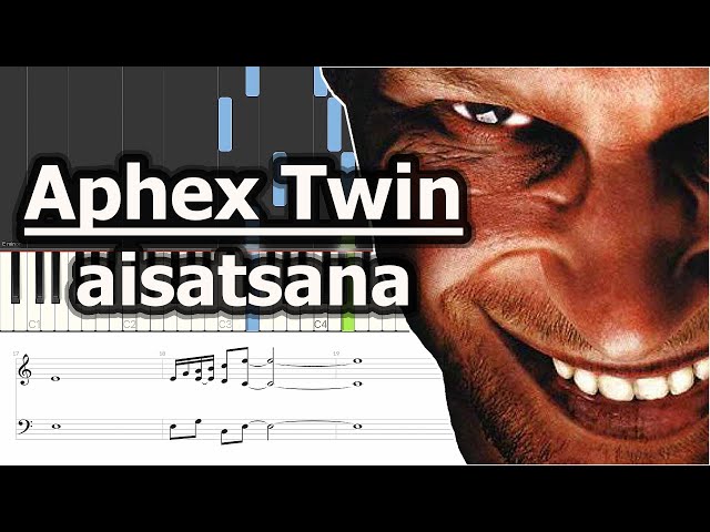 Aphex Twin - aisatsana | Piano Tutorial | Synthesia | Sheet Music