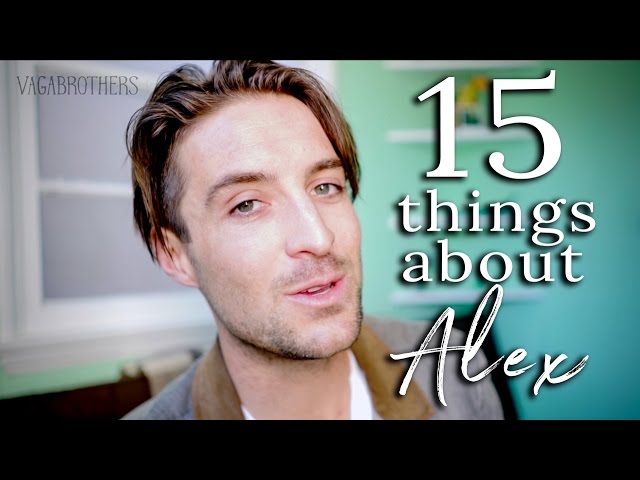 15 Random Facts About Alex