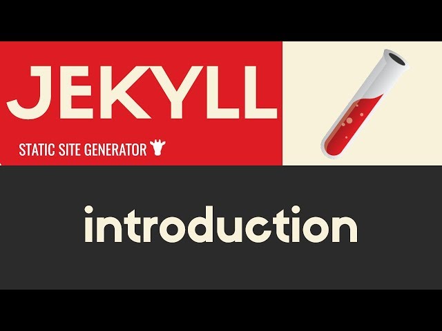 Introduction | Jekyll - Static Site Generator | Tutorial 1