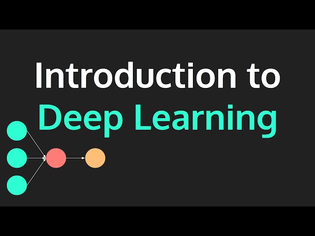 Introduction to Deep Learning