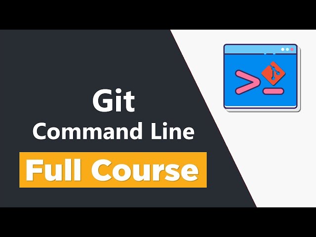 Git Command Line for Beginners - Full Course