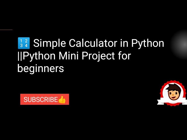 🔢 Simple Calculator in Python | Python Mini Project: