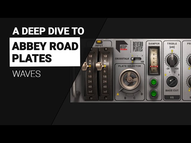 A deep dive to Waves Abbey Road PLATES Reverb