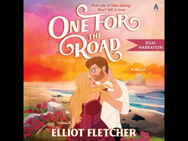 One for the Road: A Novel Audiobook by Elliot Fletcher