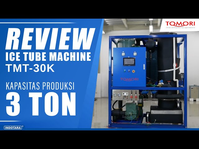 CRYSTAL TUBE ICE MACHINE REVIEW - 3 TONS PER DAY CAPACITY - TOMORI ICE TUBE MACHINE TMT-30K
