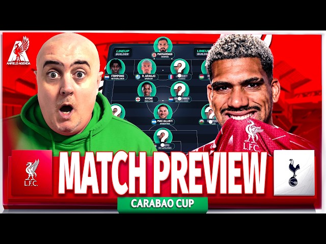 LIVERPOOL vs SPURS! Starting XI Prediction & Preview