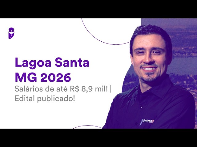 Lagoa Santa MG Public Exam 2026 - Salaries up to R$ 8.9k - Official Notice Published!