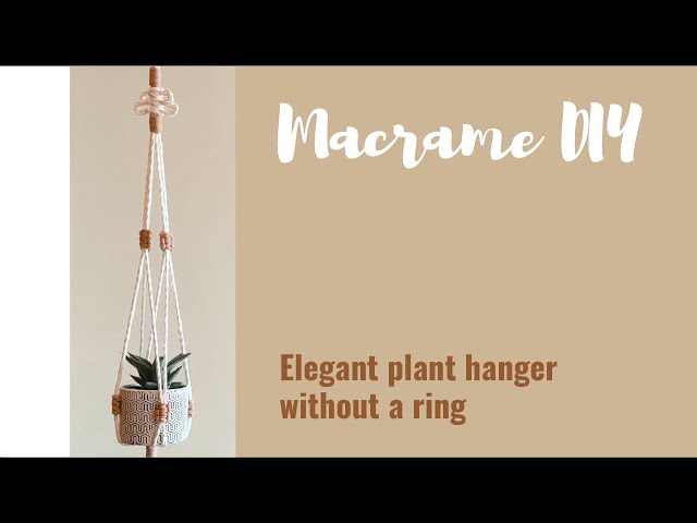 DIY: Elegant macrame plant hanger without a ring | Long macrame plant hanger diy