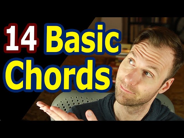Basic Guitar Chords for Beginners - The 14 Chords to Know