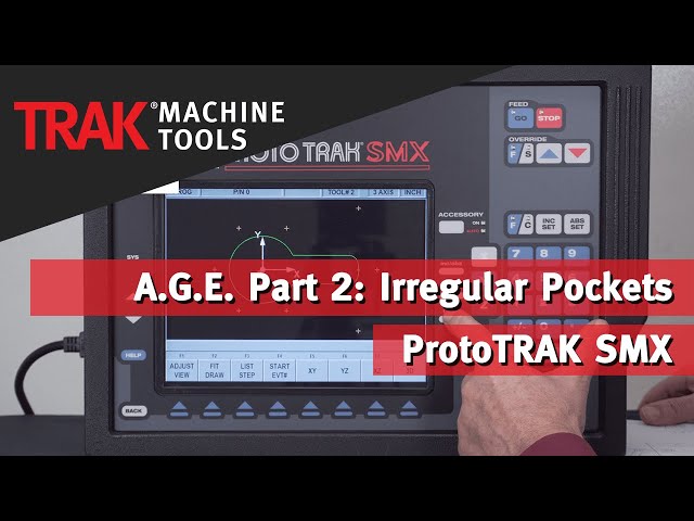 A.G.E. Part 2: Irregular Pockets with the ProtoTRAK SMX