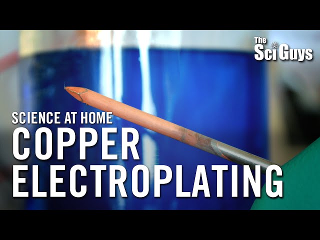 Copper Electroplating - The Sci Guys: Science at Home