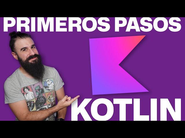 Kotlin Course From Scratch: First Steps in One Hour