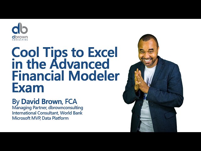 Cool Tips to Excel in the Advanced Financial Modeler Exam