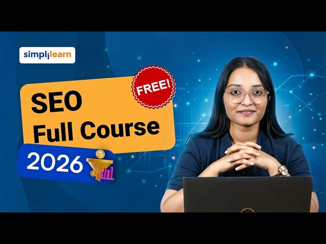Search Engine Optimisation Full Course 2026 | SEO Tutorial For Beginners | SEO Course | Simplilearn