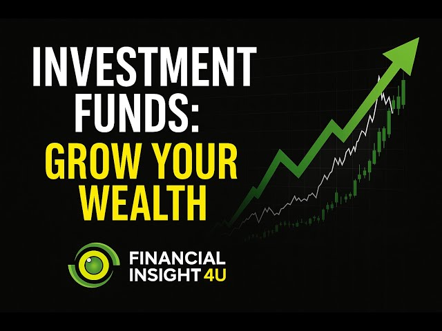 Investment Funds Explained: A Beginner’s Guide (Simple & Clear)