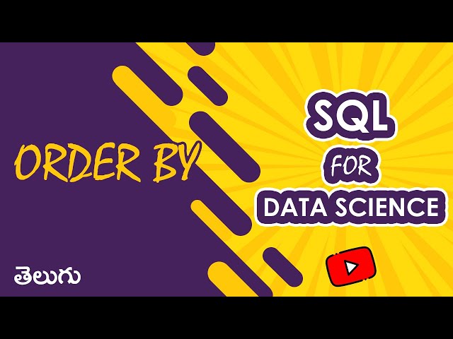 ORDER BY | SQL for Data Science | WonkyCode | Telugu