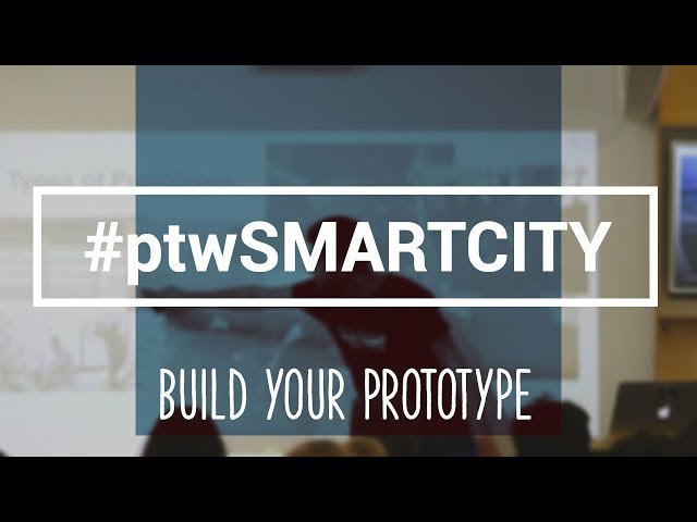 Build your Prototype | #ptwSMARTCITY