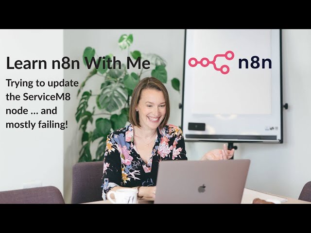 Trying to update my n8n + ServiceM8 workflow… and mostly failing