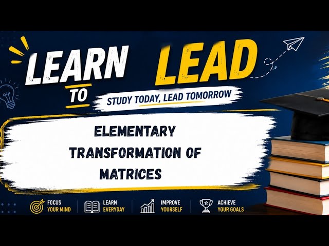 BCA - Mathematical Foundation For Computer Applications- Elementary transformation of Matrices