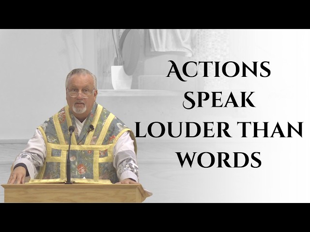 Your Actions Speak Louder Than Words | 26th Sunday in Ordinary Time | Fr. Dan Reehil