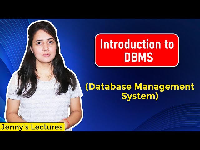 Lec 1:  Introduction to DBMS | Database Management System