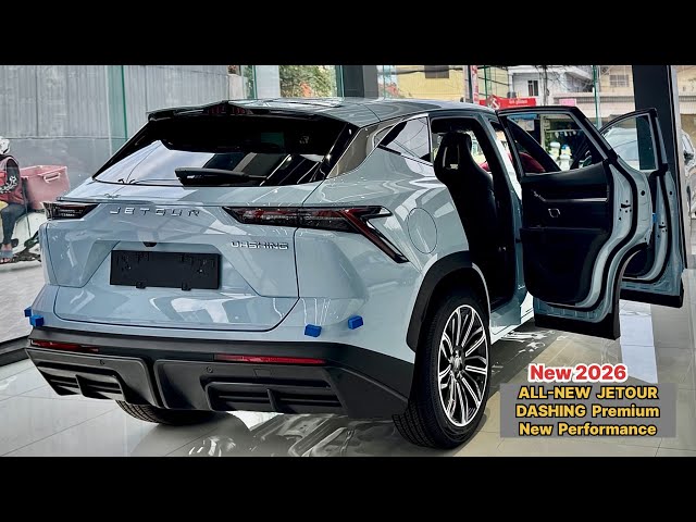 New Arrival! 2026 All New Jetour Dashing Super Premium: New Performance Comfort Interior, Exterior