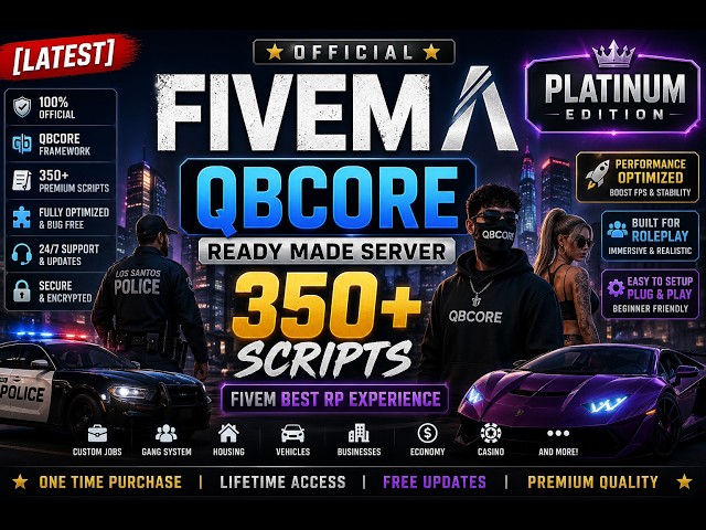 🔥[LATEST] FiveM OFFICIAL QBCore Ready Made Server –platinum Edition | 350+ Scripts | FiveM Best RP