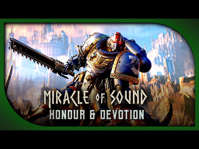 WARHAMMER 40K - "Honour and Devotion" by Miracle Of Sound (Space Marines 2 song)
