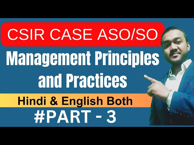 Management Principles and Practices Part 3 | CSIR CASE ASO SO Exam Preparation Free Classes