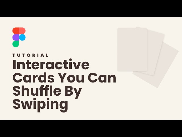 Interactive Stack of Cards You Can Shuffle By Swiping In Figma