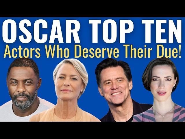 Top 10 Never Oscar-Nominated Actors Who Deserve Their Due