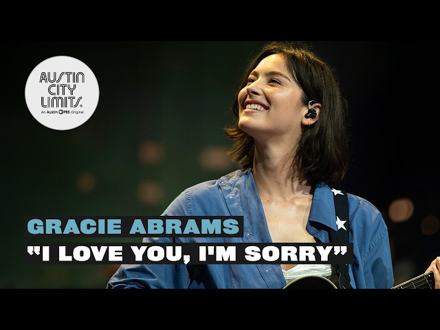 Gracie Abrams - I Love You, I'm Sorry | Live on Austin City Limits TV