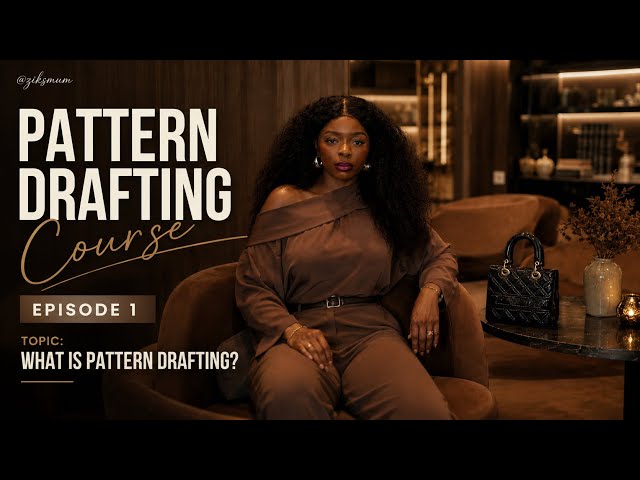 Pattern Drafting Course. Title: What is pattern drafting and why? Ep1