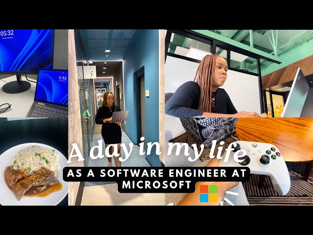 DAY IN MY LIFE AS A SOFTWARE ENGINEER AT MICROSOFT