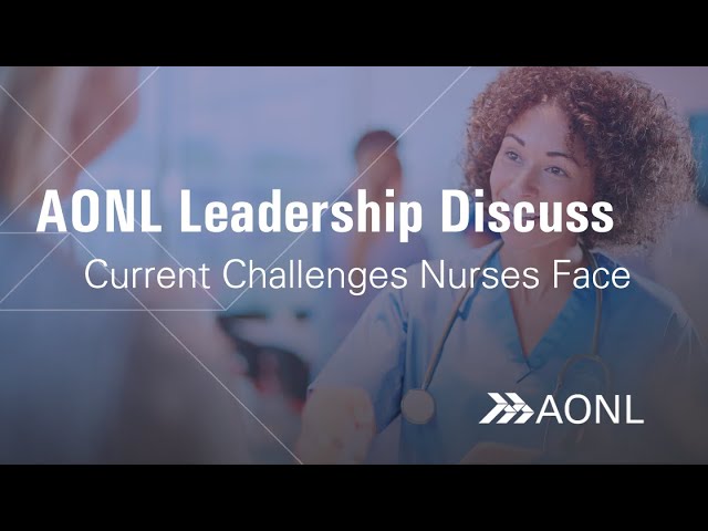 AONL Leadership Discuss Health Care’s Current Challenges