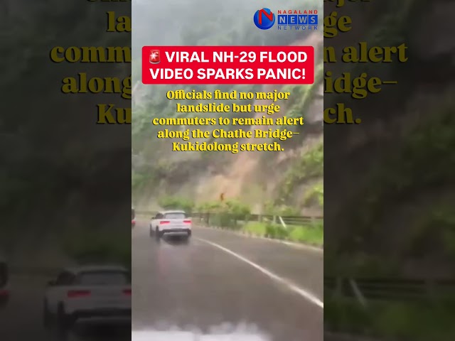VIRAL NH-29 FLOOD VIDEO SPARKS PANIC