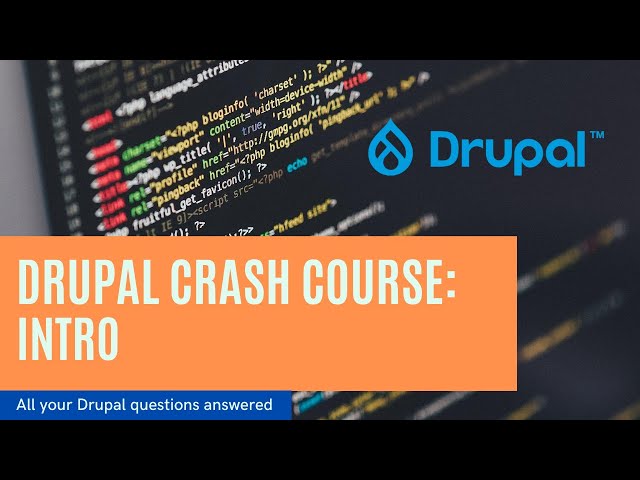 Section 1: Getting Started with Drupal