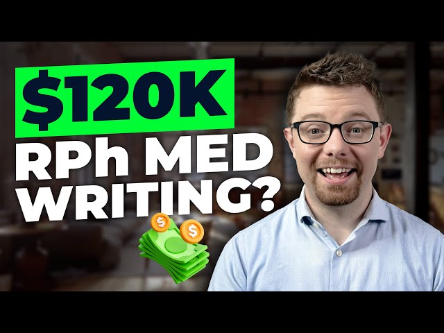 How Pharmacists Can Break Into Medical Writing and Earn Big